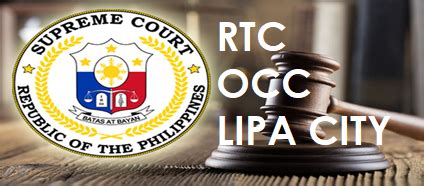 Regional Trial Court Office of the Clerk of Court Lipa .